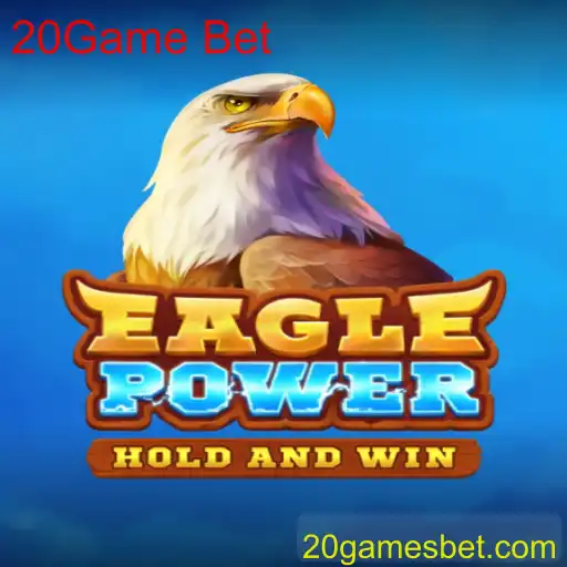 EaglePower: Desvendando a Empolgante Experiência do 20Game Bet